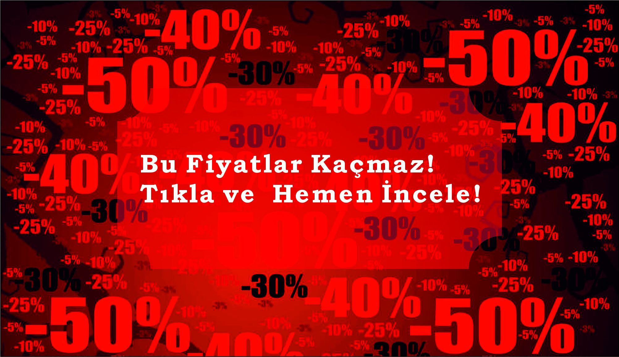 TIKLA VE ÜRÜNLERE ULAŞ 